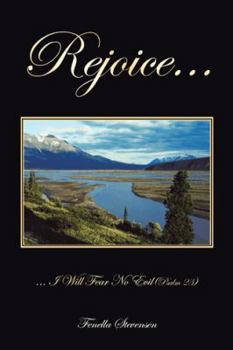 Paperback Rejoice...: ... I Will Fear No Evil (Psalm 23) Book