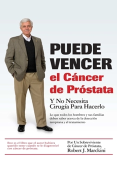 Paperback Puede Vencer el Cáncer de Próstata [Spanish] Book