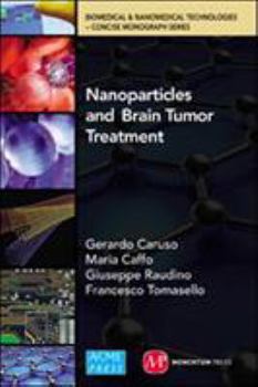 Hardcover Application of Nanoparticles in Brain Tumor Treatment Book