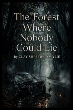 Paperback The Forest Where Nobody Could Lie Book