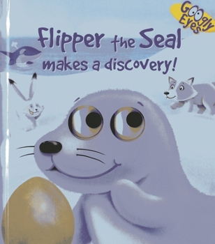 Board book Flipper the Seal Makes a Discovery! Book