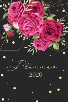 Planner 2020: Daily Agenda, Weekly Planner And Monthly Planner - Planners And Organizers For Women to write in - Calendar 2020