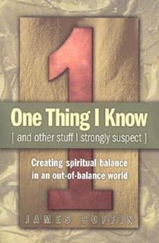 Paperback One Thing I Know: And Other Stuff I Strongly Suspect Book