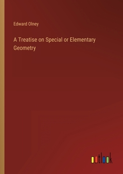 Paperback A Treatise on Special or Elementary Geometry Book
