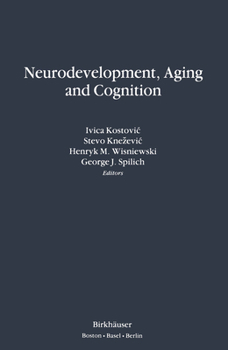 Hardcover Neurodevelopment, Aging and Cognition Book