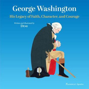 Hardcover George Washington: His Legacy of Faith, Character, and Courage Book