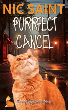 Purrfect Cancel (Mysteries of Max) - Book #78 of the Mysteries of Max