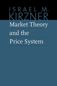 Hardcover Market Theory and the Price System Book