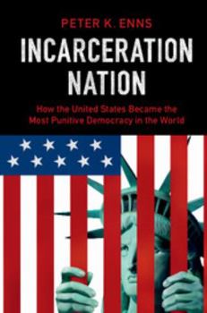 Paperback Incarceration Nation: How the United States Became the Most Punitive Democracy in the World Book