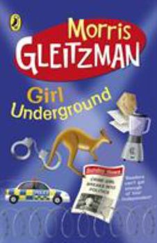 Paperback Girl Underground. Morris Gleitzman Book