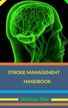 STROKE MANAGEMENT HANDBOOK (Health Management Handbooks)