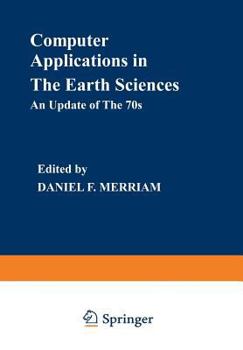 Paperback Computer Applications in the Earth Sciences: An Update of the 70s Book