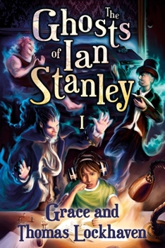 Paperback The Ghosts of Ian Stanley (Book 1): A Teen Paranormal Story Book