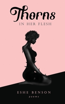 thorns in her flesh: illustrated poems on love and life