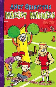 Mascot Madness! - Book #3 of the Schooling Around!