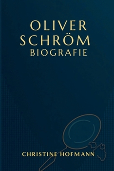 Paperback Oliver Schröm Biografie: Ein Leben, das der Wahrheit und der Rechenschaftspflicht gewidmet ist [German] Book