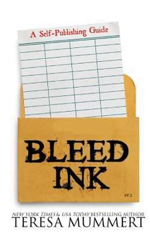 Paperback Bleed Ink: A Self-Publishing Guide Book