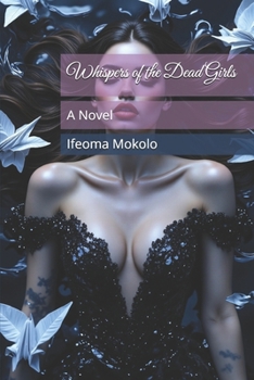Whispers of the Dead Girls: A Novel