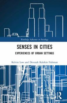 Hardcover Senses in Cities: Experiences of Urban Settings Book