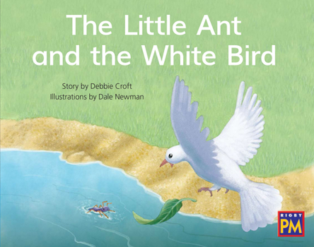 Paperback The Little Ant and the White Bird: Leveled Reader Blue Fiction Level 10 Grade 1 Book