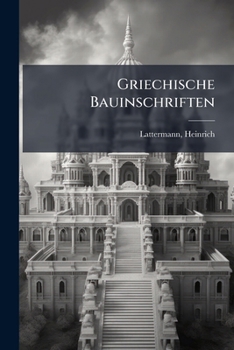 Paperback Griechische Bauinschriften [German] Book