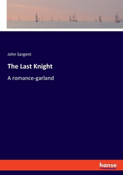 Paperback The Last Knight: A romance-garland Book
