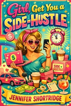 Paperback Girl, Get You a Side Hustle Book