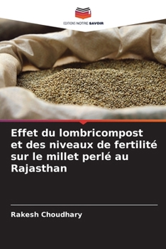 Paperback Effet du lombricompost et des niveaux de fertilité sur le millet perlé au Rajasthan [French] Book