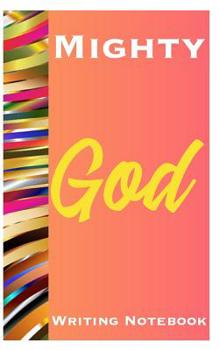 Paperback Mighty God Writing Notebook Book