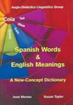 Paperback Spanish words and english meanings: A New-Concept Dictionary (Spanish Edition) [Spanish] Book