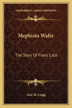 Paperback Mephisto Waltz: The Story Of Franz Liszt Book