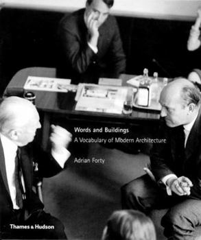 Hardcover Words and Buildings: A Vocabulary of Modern Architecture Book