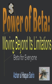 Paperback Power of Beta: Moving Beyond Its Limitations Book