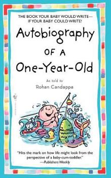 Mass Market Paperback Autobiography of a One-Year-Old Book