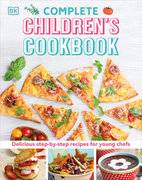 Hardcover Complete Children's Cookbook: Delicious Step-By-Step Recipes for Young Cooks Book