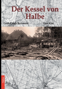 Paperback Der Kessel von Halbe: Von Oder und Neiße bis zur Elbe [German] Book