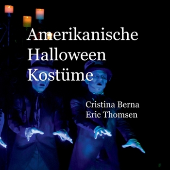 Amerikanische Halloween Kostüme (German Edition)