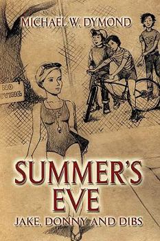 Hardcover Summer's Eve, Jake, Donny and Dibs Book