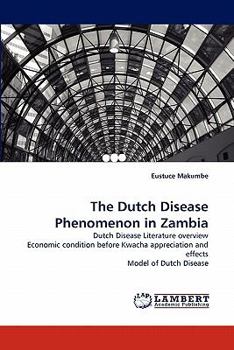 Paperback The Dutch Disease Phenomenon in Zambia Book