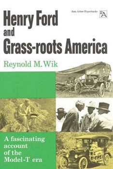 Paperback Henry Ford and Grass-Roots America Book