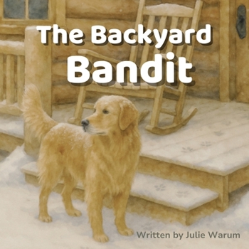 The Backyard Bandit