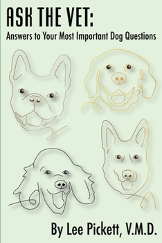 Paperback Ask the Vet: Answers to Your Most Important Dog Questions Book