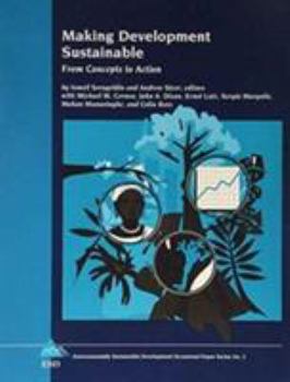 Making Development Sustainable: From Concepts to Action (Environmentally Sustainable Development Occasional Paper Series, No 2)