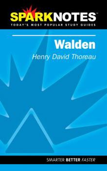 Walden (SparkNotes Literature Guide) - Book  of the SparkNotes Philosophy Guide