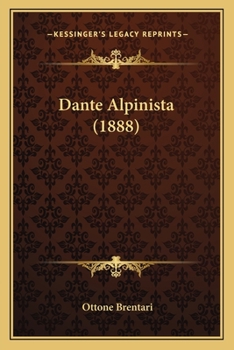Paperback Dante Alpinista (1888) [German] Book