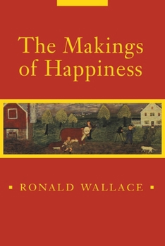 Paperback The Makings of Happiness Book