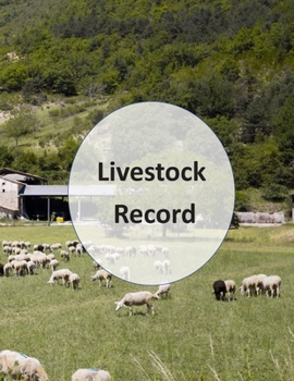 Paperback Livestock Record: Livestock Record, Log for Farmers, Livestock Production Log Book