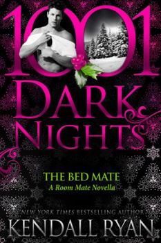 Paperback The Bed Mate: A Room Mate Novella Book