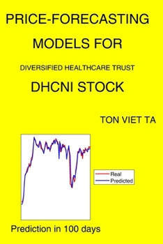 Paperback Price-Forecasting Models for Diversified Healthcare Trust DHCNI Stock Book