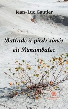 Paperback Ballade à pieds rimés ou Rimambuler [French] Book